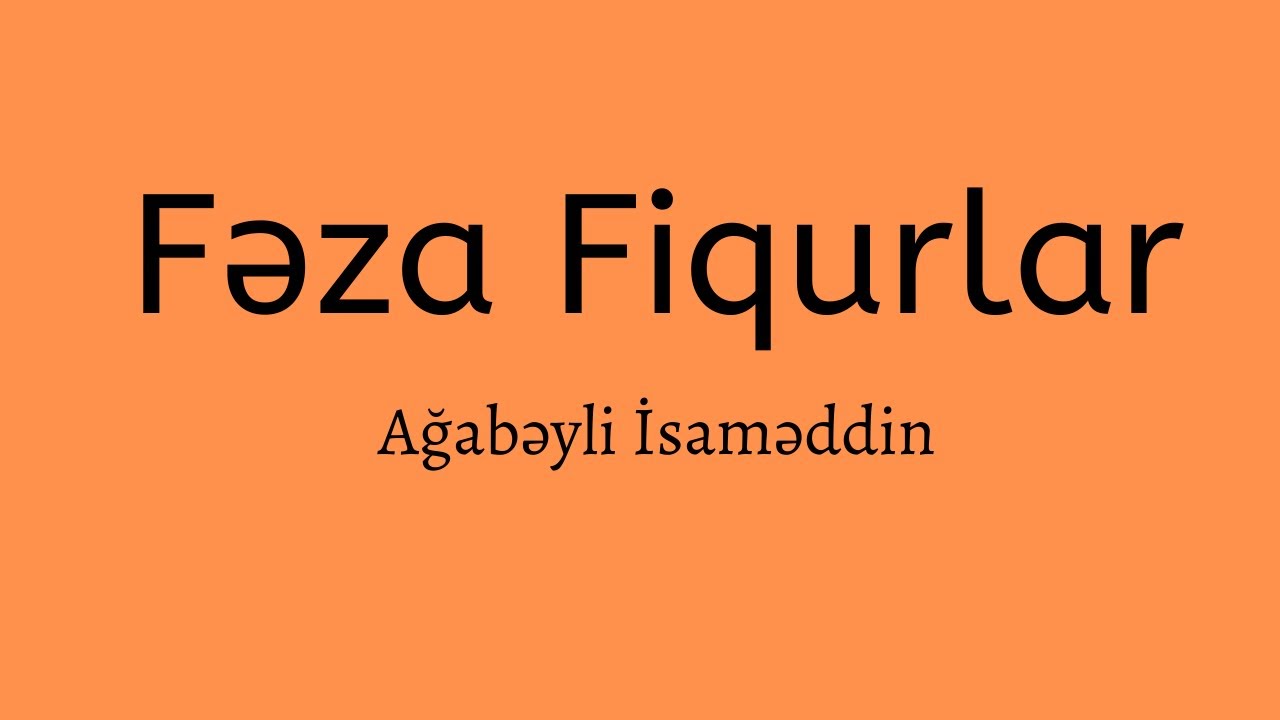 Fəza Fiqurları.Ağabəyli İsaməddin.